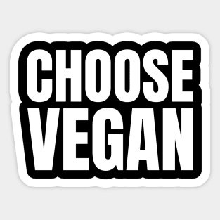 Choose Vegan Sticker